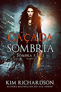 Livro Caçada Sombria (Sombra e Luz Livro 1)