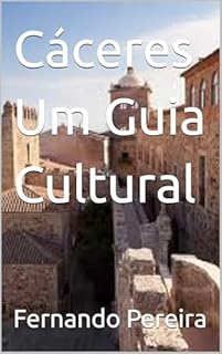 Livro Cáceres Um Guia Cultural