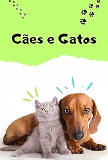 Livro Cães e Gatos: Uma Exploração da Conexão Humano-Animal