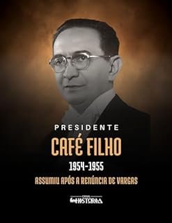 Livro Café Filho (1954-1955): Assumiu após a renúncia de Vargas