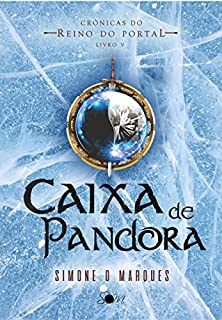 Livro Caixa de Pandora (Crônicas do Reino do Portal Livro 5)