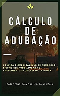 Livro CALCULO DE ADUBAÇÃO | Aprenda os principais calculos para realização da adubação e correção do solo