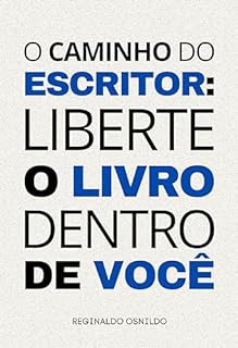 Livro O caminho do escritor: liberte o livro dentro de você