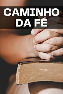 Livro Caminho da Fé: Descobrindo uma Vida Mais Religiosa