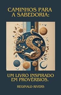 Livro Caminho para a Sabedoria: Um Livro Inspirado em Provérbios