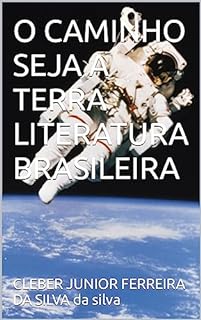 Livro O CAMINHO SEJA A TERRA LITERATURA BRASILEIRA