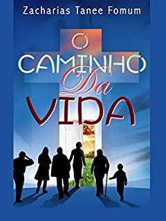 O Caminho da Vida (O caminho para a Vida Cristã Livro 1)