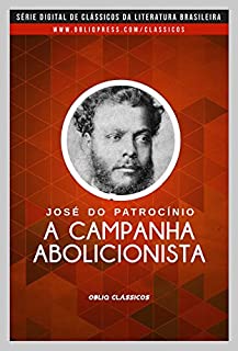 Livro A campanha abolicionista (coletânea de artigos)