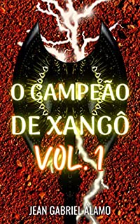 Livro O Campeão de Xangô: Vol. 1