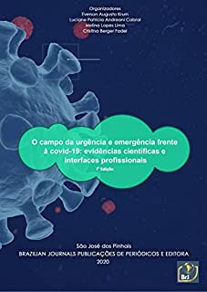 Livro O campo da urgência e emergência frente à covid-19: evidências científicas e interfaces profissionais - 1ª Edição