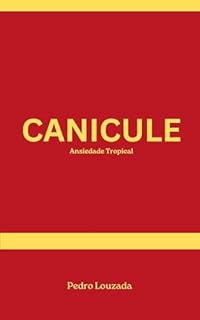 Canicule: Ansiedade Tropical