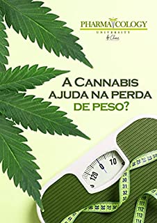 A Cannabis ajuda na perda de peso?