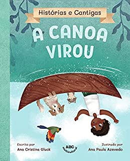 Livro A canoa virou (Histórias e Cantigas)