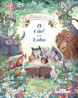 Livro O Cão e o Lobo (Fábula é...)