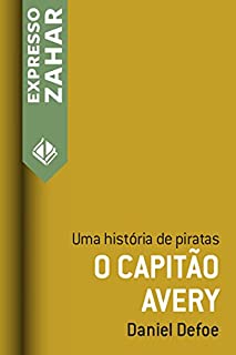 Livro O capitão Avery: Uma história de piratas