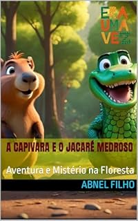 Livro A Capivara e o Jacaré Medroso