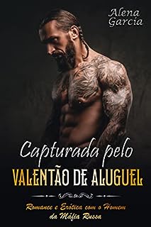 Livro Capturada pelo Valentão de Aluguel: Romance e Erótica com o Homem da Máfia Russa