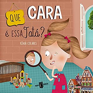 Livro QUE CARA É ESSA, TATÁ?