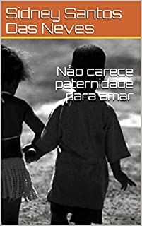 Livro Não carece paternidade para amar