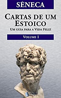 Livro CARTAS DE UM ESTOICO, Volume I