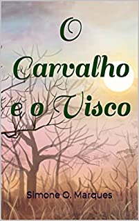 Livro O Carvalho e o Visco