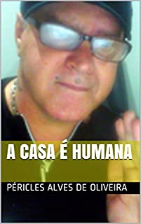 Livro A CASA É HUMANA