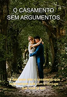 Livro O Casamento Sem Argumentos