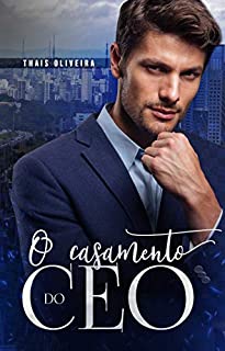 Livro O CASAMENTO DO CEO : LIVRO ÚNICO