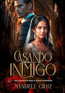 Livro Casando com o inimigo: Um contrato para a nossa vingança (Livro único)