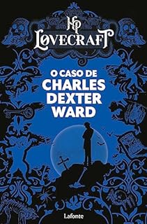 Livro O Caso de Charles Dexter Ward: HP Lovecraft