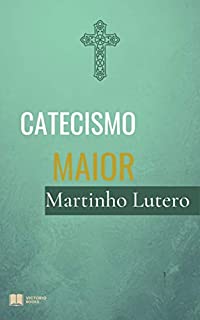 Livro Castecismo Maior de Martinho Lutero