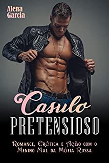 Livro Casulo Pretensioso: Romance, Erótica e Ação com o Menino Mal da Máfia Russa