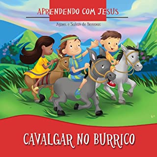 Livro Cavalgar no Burrico (Aprendendo com Jesus Livro 3)