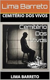 Livro Cemitério Dos Vivos: Lima Barreto