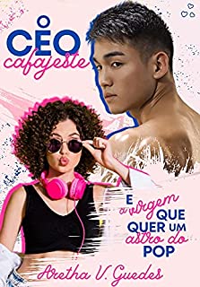 Livro O CEO cafajeste e a virgem que quer um astro do pop (Os CEO's)