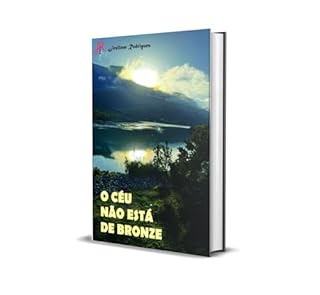 Livro O CÉU NÃO ESTÁ DE BRONZE