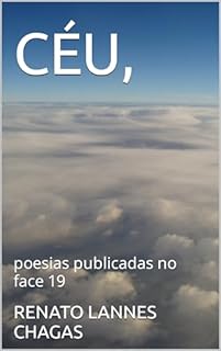 Livro CÉU, : poesias publicadas no face 19