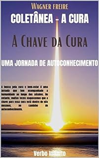 A Chave da Cura - Uma Jornada de Autoconhecimento