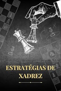 Livro Chess Strategies for Intermediates: Eleve o seu Jogo Avance suas habilidades no xadrez com estratégias mais complexas