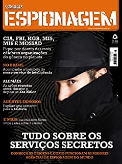 CIA, FBI, KGB, MI5, MI6 e MOSSAD...Tudo sobre os serviços secretos!: Revista Conhecer Fantástico (Espionagem) Edição 48