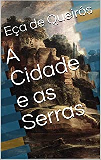 Livro A Cidade e as Serras