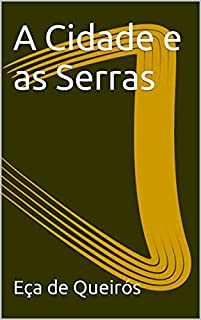 Livro A Cidade e as Serras