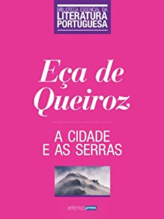 Livro A Cidade e as Serras (Biblioteca Essencial da Literatura Portuguesa Livro 9)