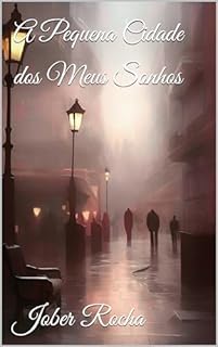 Livro A Pequena Cidade dos Meus Sonhos