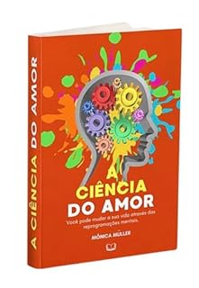 Livro A CIÊNCIA DO AMOR