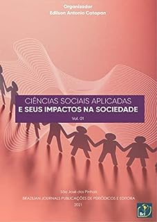 Livro Ciências sociais aplicadas e seus impactos na sociedade - Volume 01