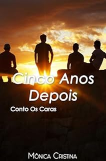 Livro Cinco anos depois: Os Caras