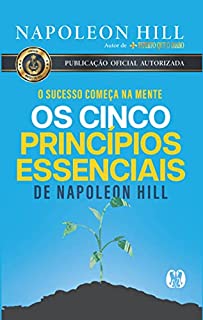 Os cinco princípios essenciais de Napoleon Hill