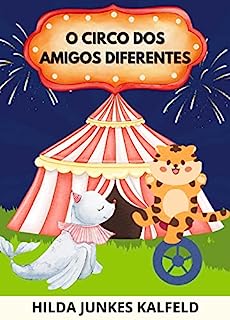 Livro O CIRCO DOS AMIGOS DIFERENTES