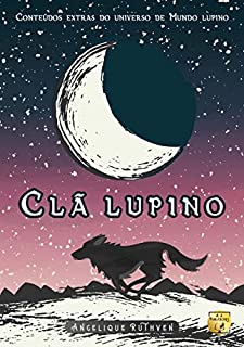 Livro Clã lupino · Conteúdos extras do universo de Mundo lupino